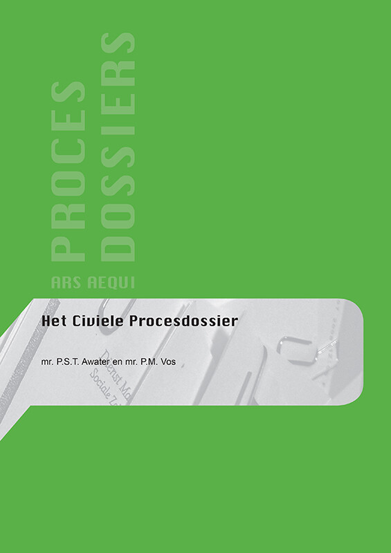 Het civiele procesdossier / Ars Aequi procesdossiers