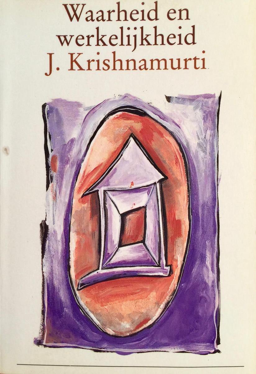 Krishnamurti Waarheid En Werkelijkheid
