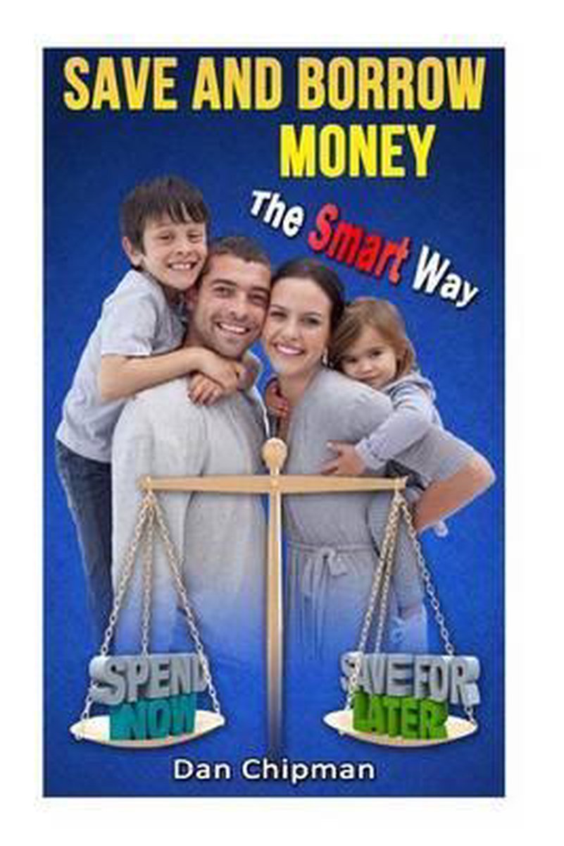 Save and Borrow Money the Smart Way