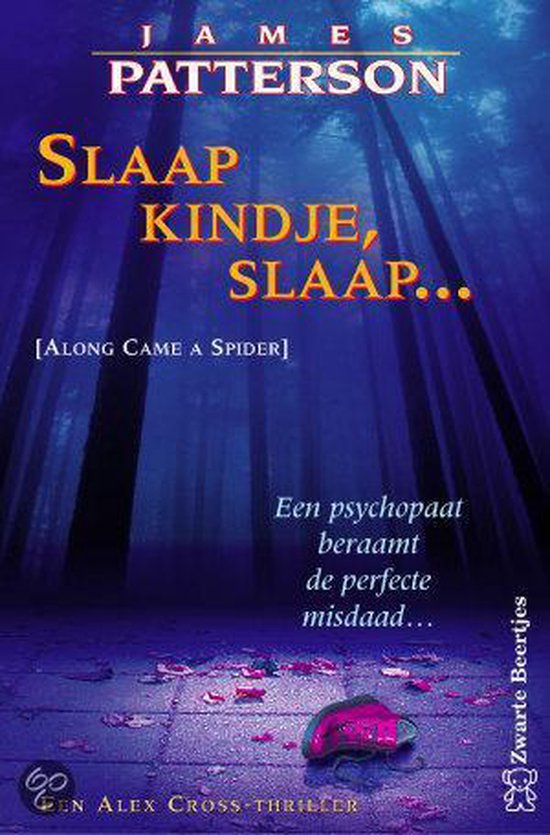 James Patterson Slaap Kindje, Slaap ... / Zwarte Beertjes / 2993