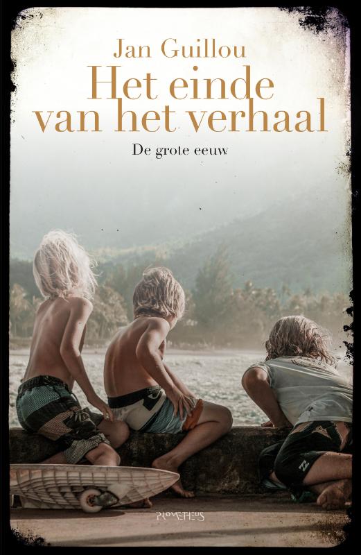 boekenbalie_9789044645514_cover Het einde van het verhaal / De grote eeuw / 10