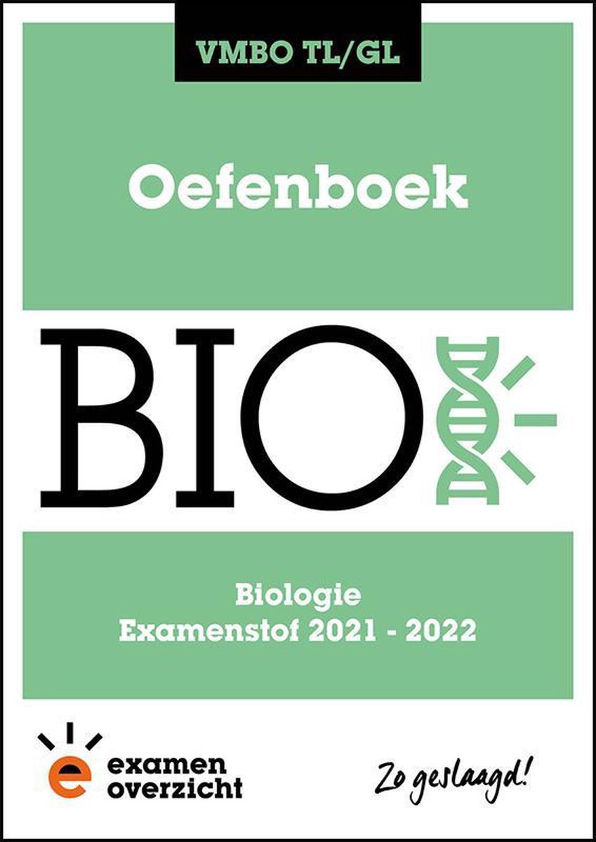 ExamenOverzicht - Oefenboek Biologie VMBO TL/GL