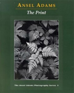 Anselm Adams. The Print