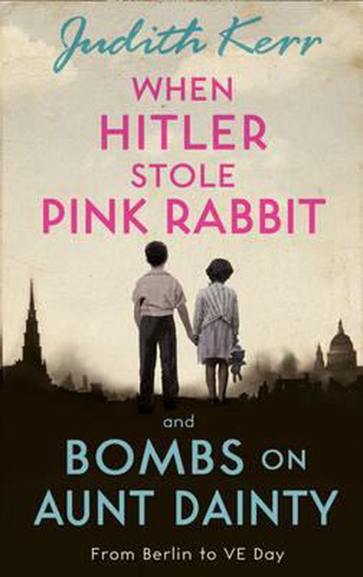 When Hitler Stole Pink Rabbit/Bombs on Aunt Dainty Bind-Up