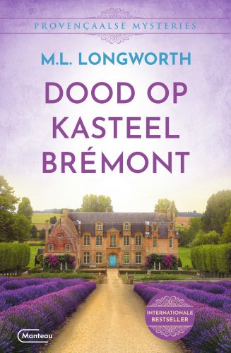 Mary Lou Longworth Dood Op Kasteel Brémont / Provençaalse Mysteries / 1