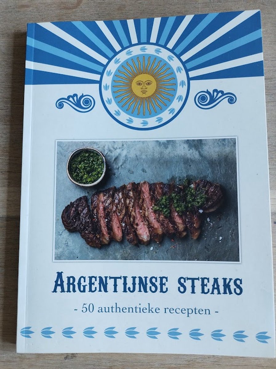 Argentijnse steaks - 50 authentieke recepten