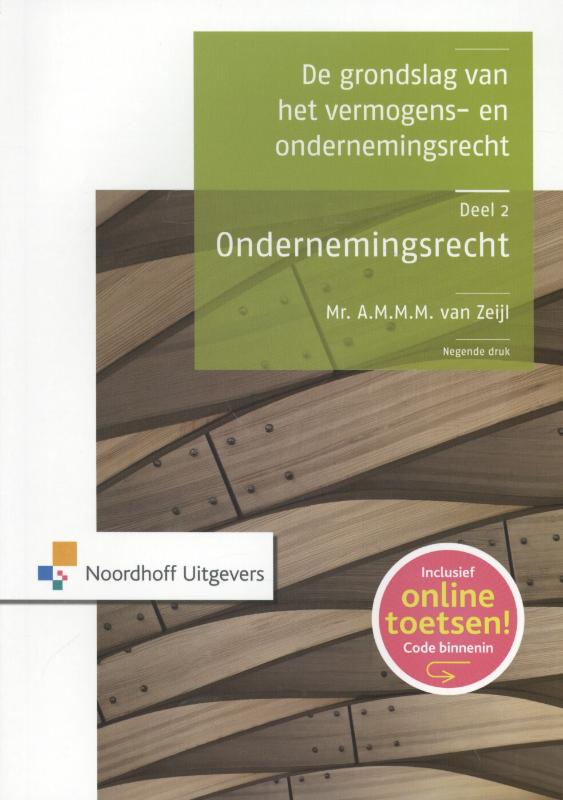 Ondernemingsrecht / De grondslag van het vermogens- en ondernemingsrecht / 2