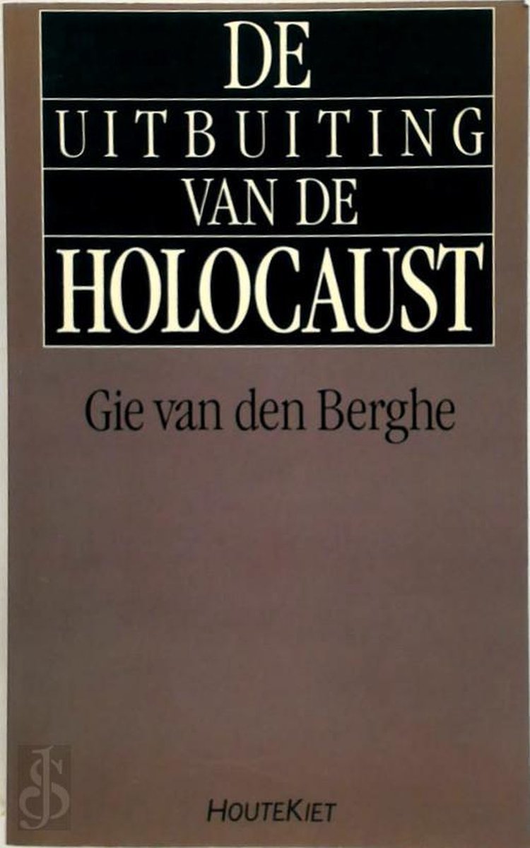 De uitbuiting van de Holocaust