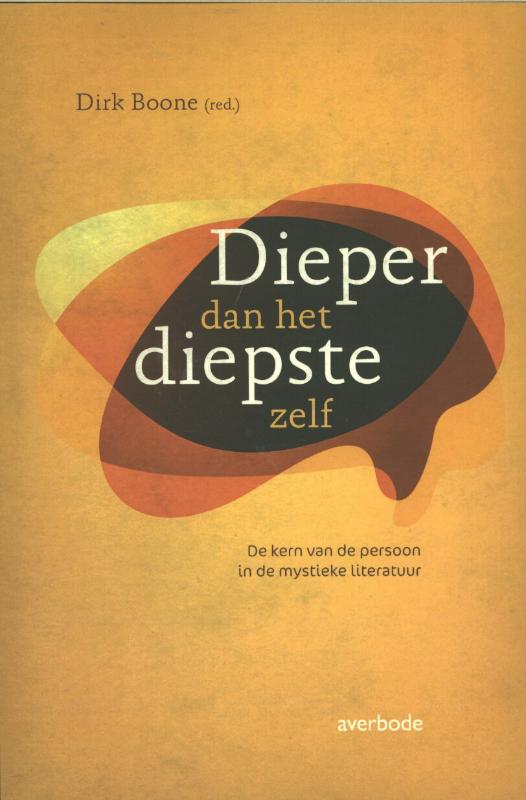 Dieper dan het diepste zelf