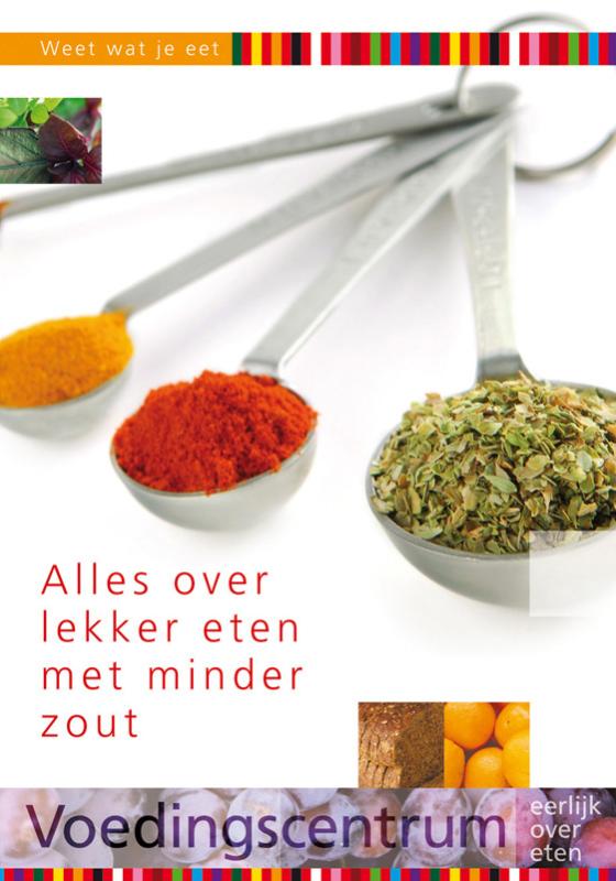 boekenbalie_9789051771008_cover Alles over lekker eten met minder zout / Weet wat je eet
