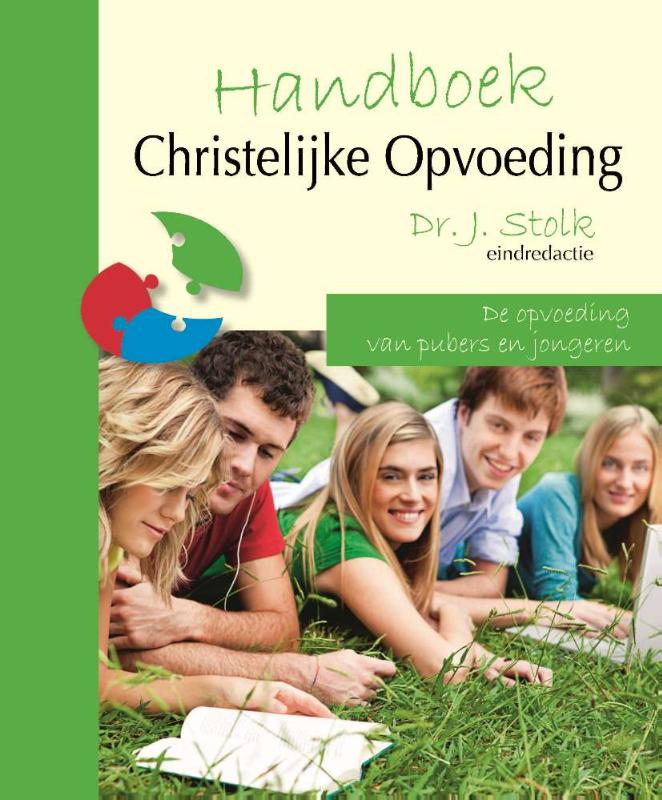 Handboek christelijke opvoeding deel 3: de opvoeding van pubers en jongeren