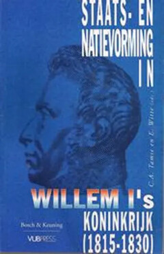 Staats- en natievorming in Willem I's Koninkrijk