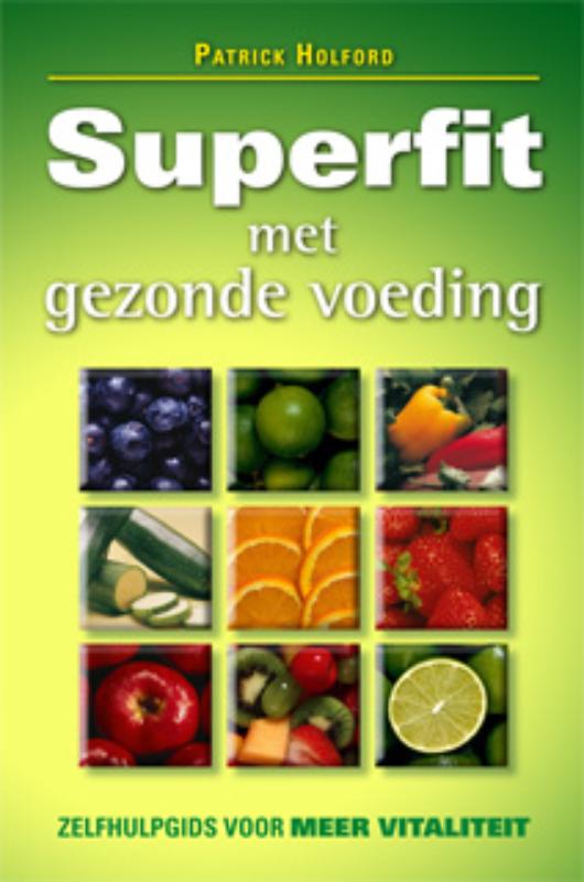 Superfit met gezonde voeding