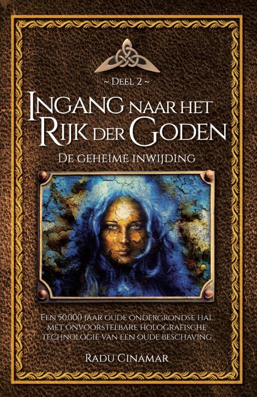 Ingang naar het rijk der goden / De boeken van Radu Cinamar luxe editie / 2