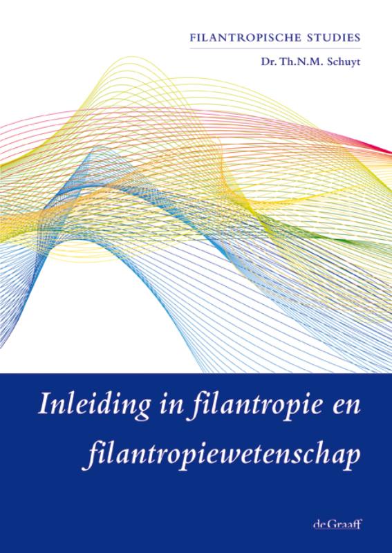 Inleiding in filantropie en filantropiewetenschap / Filantropische Studies Vrije Universiteit
