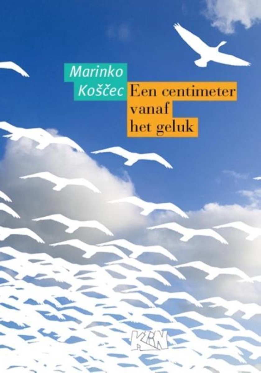 Een centimeter vanaf het geluk / Kroatische literatuur in Nederland / 6