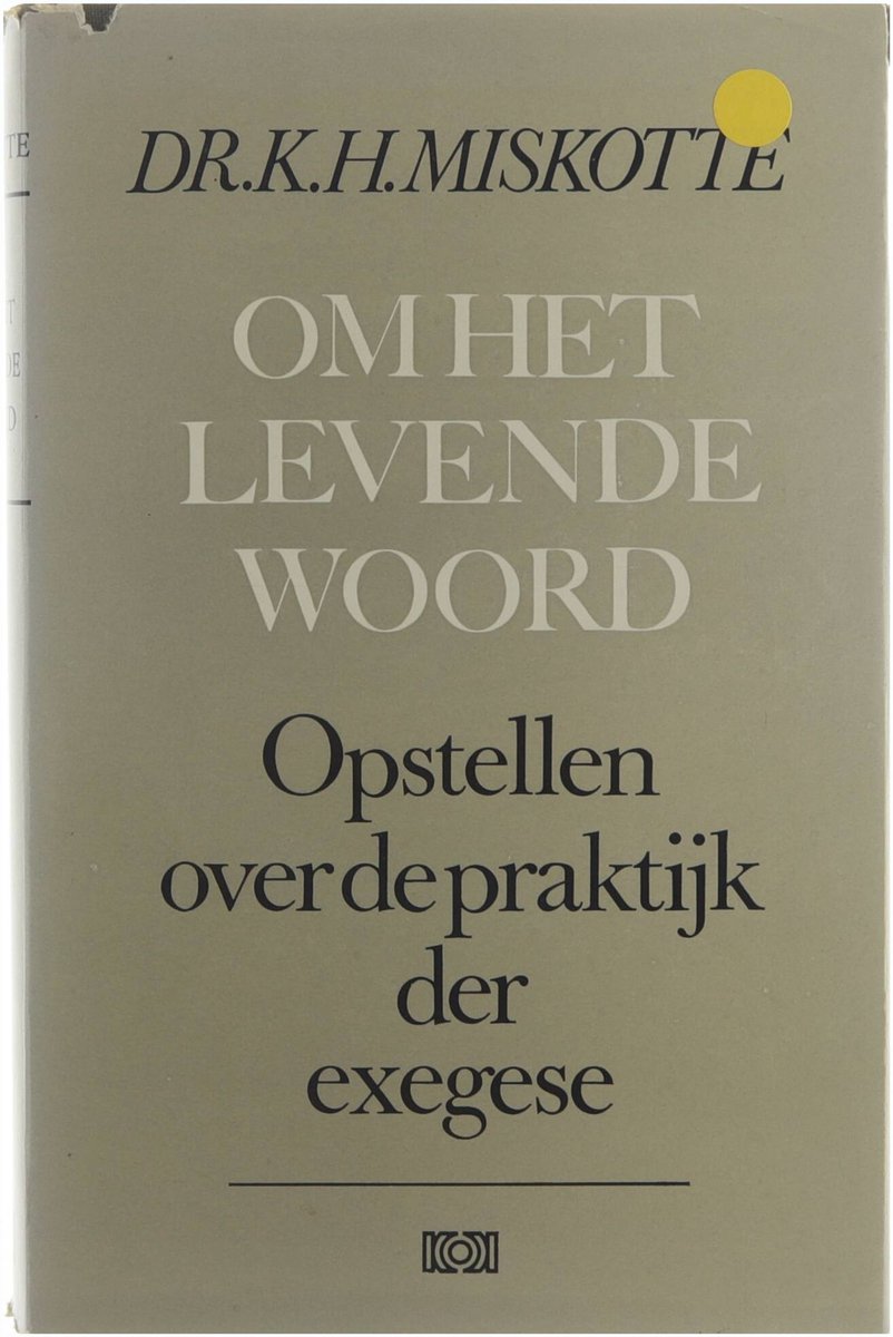 boekenbalie_9789024206377_cover Om het levende woord : opstellen over de praktijk der exegese