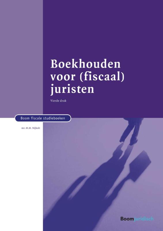 Boekhouden voor (fiscaal) juristen / Boom fiscale studieboeken