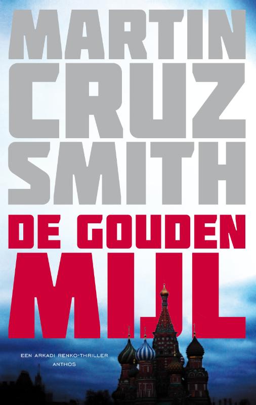 Martin Cruz Smith De Gouden Mijl thumbnail