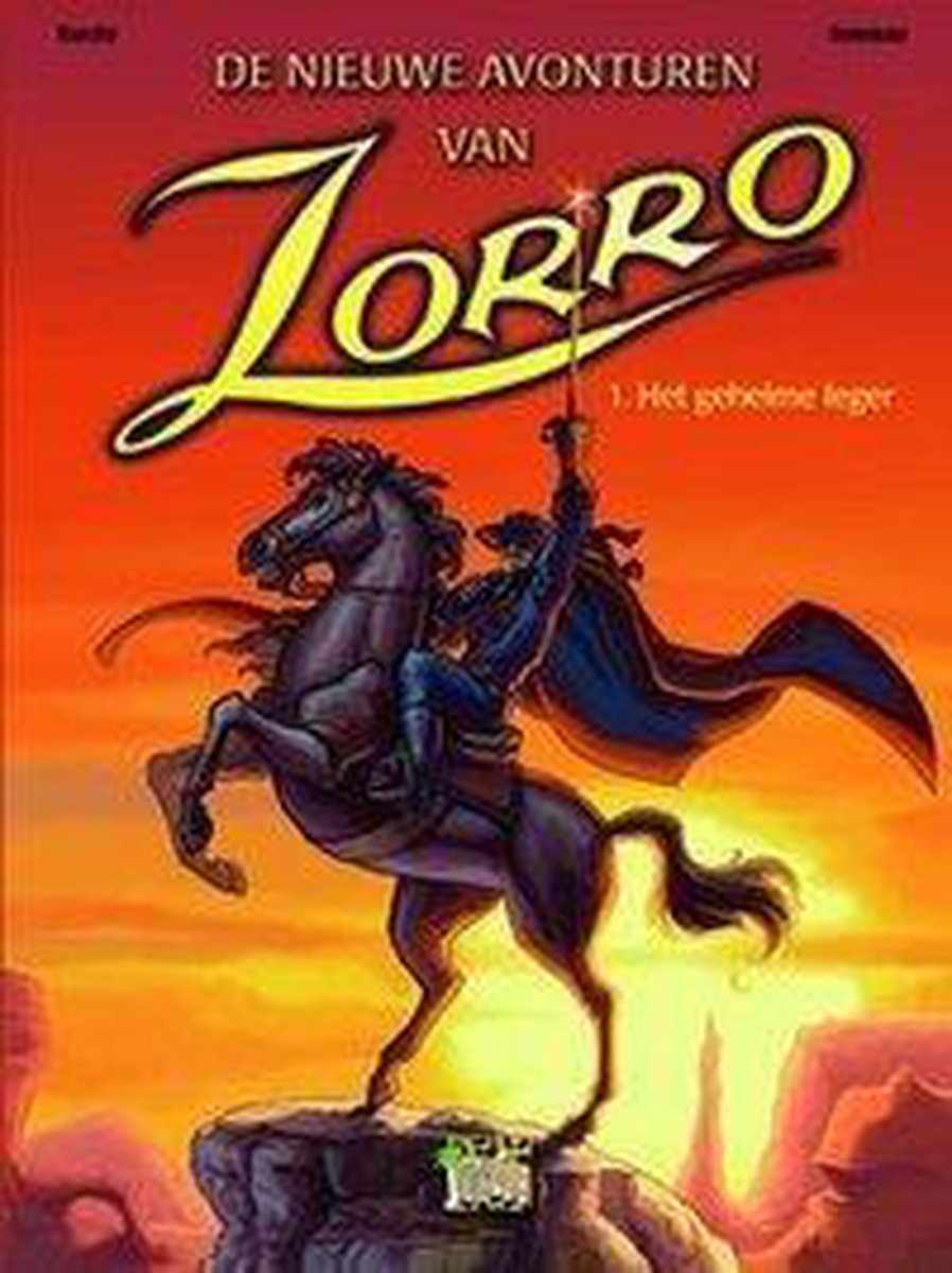 Het geheime leger / De nieuwe avonturen van Zorro / 1