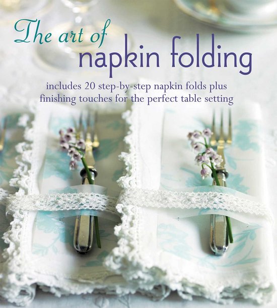 Art Of Napkin Folding