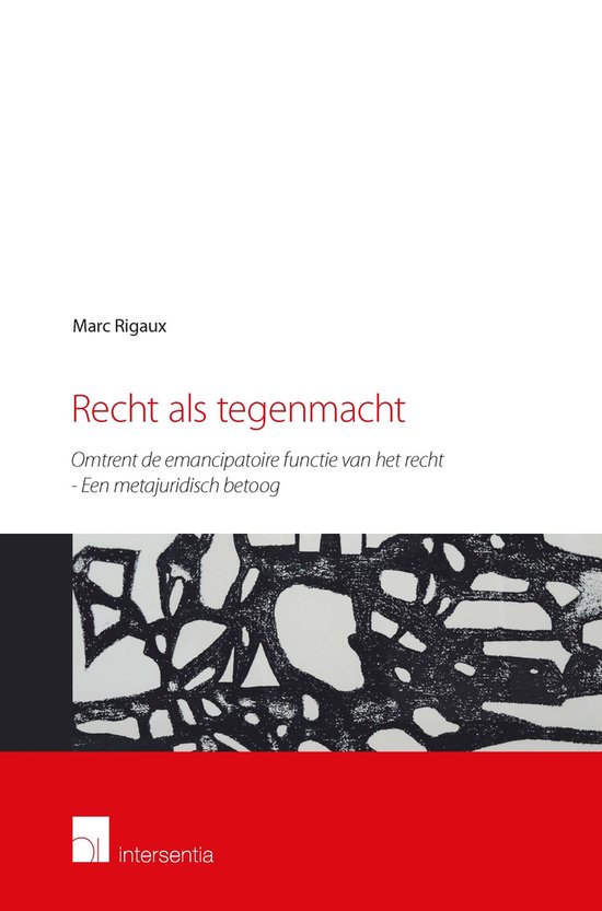 Recht als tegenmacht (afscheidscollege Marc Rigaux)