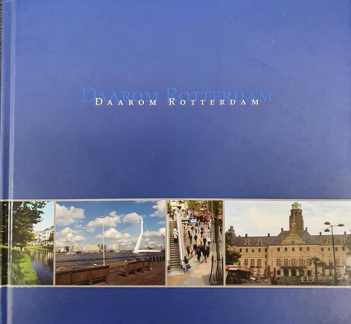 boekenbalie_9789077914151_cover Rotterdam Daarom