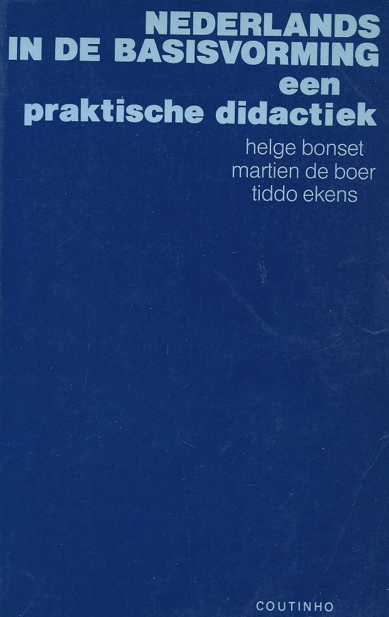 NEDERLANDS IN DE BASISVORMING      PRAKTISCHE DIDAKTIEK