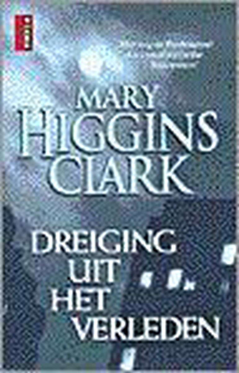Mary Higgins Clark Dreiging Uit Het Verleden / Poema Thriller