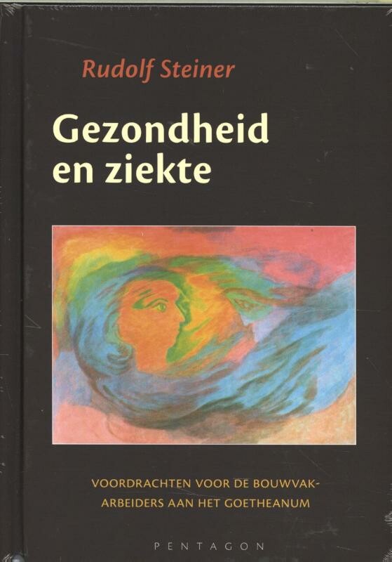 Rudolf Steiner Gezondheid En Ziekte