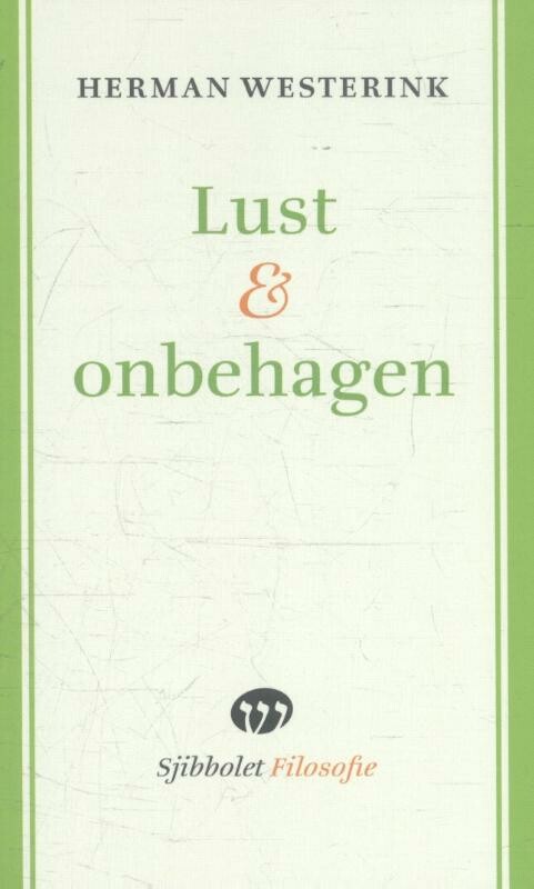 Lust & onbehagen / Sjibbolet Filosofie