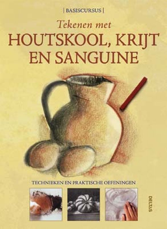 Tekenen met houtskool, krijt en sanguine Basiscursus