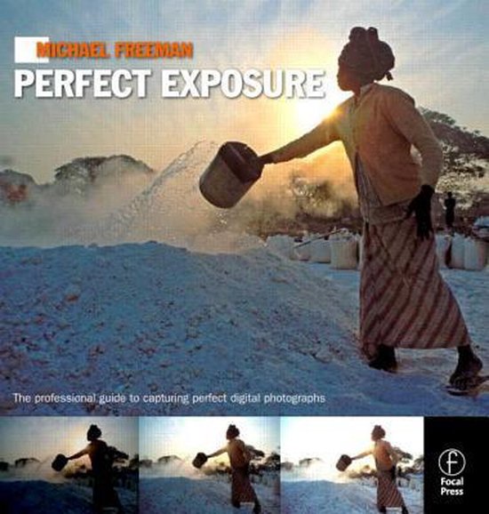 Michael Freeman's Perfect Exposure