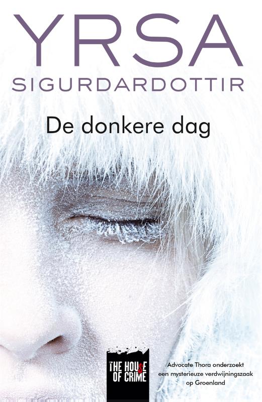 Yrsa Sigurdardottir De Donkere Dag / The House Of Crime