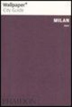 WALLPAPER CITY GUIDE MILAN 2009