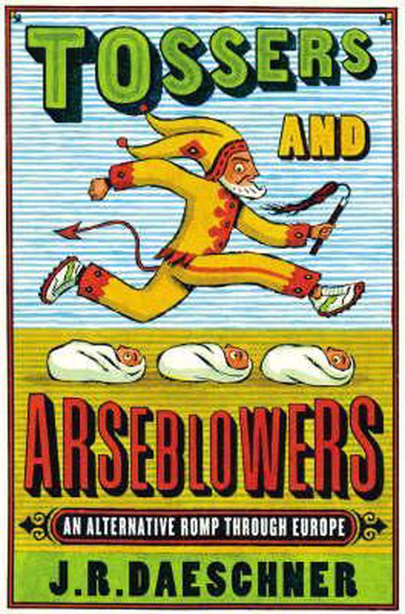 Tossers and Arseblowers