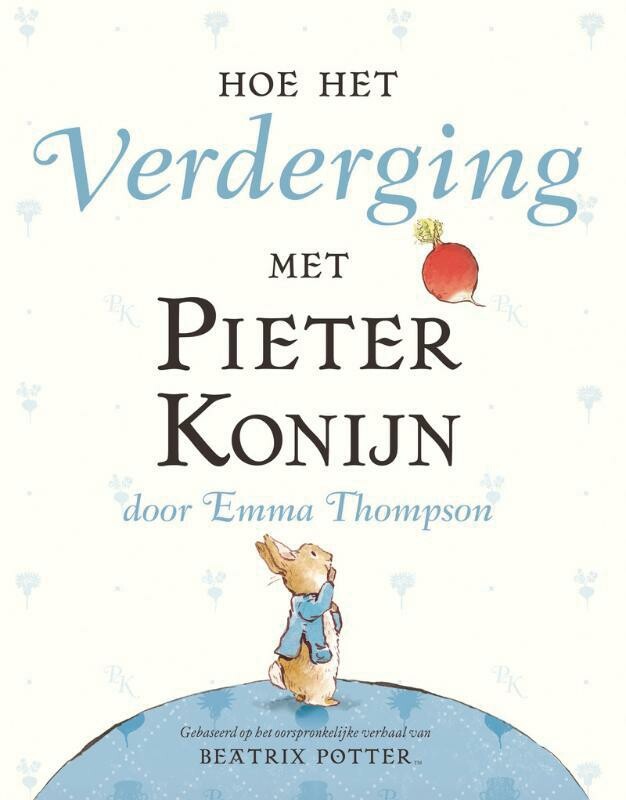 Hoe het verderging met Pieter konijn / Ploegsma kinder- & jeugdboeken