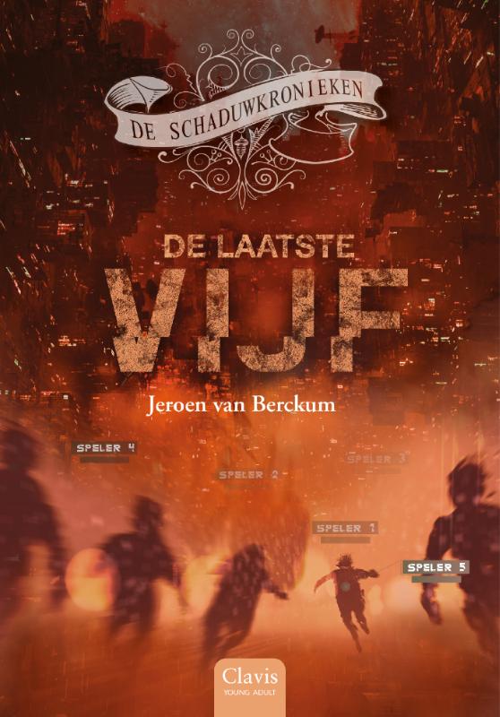 De laatste vijf / De Schaduwkronieken