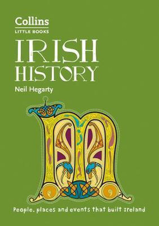 Irish History People, places and events that built Ireland Collins Little Books