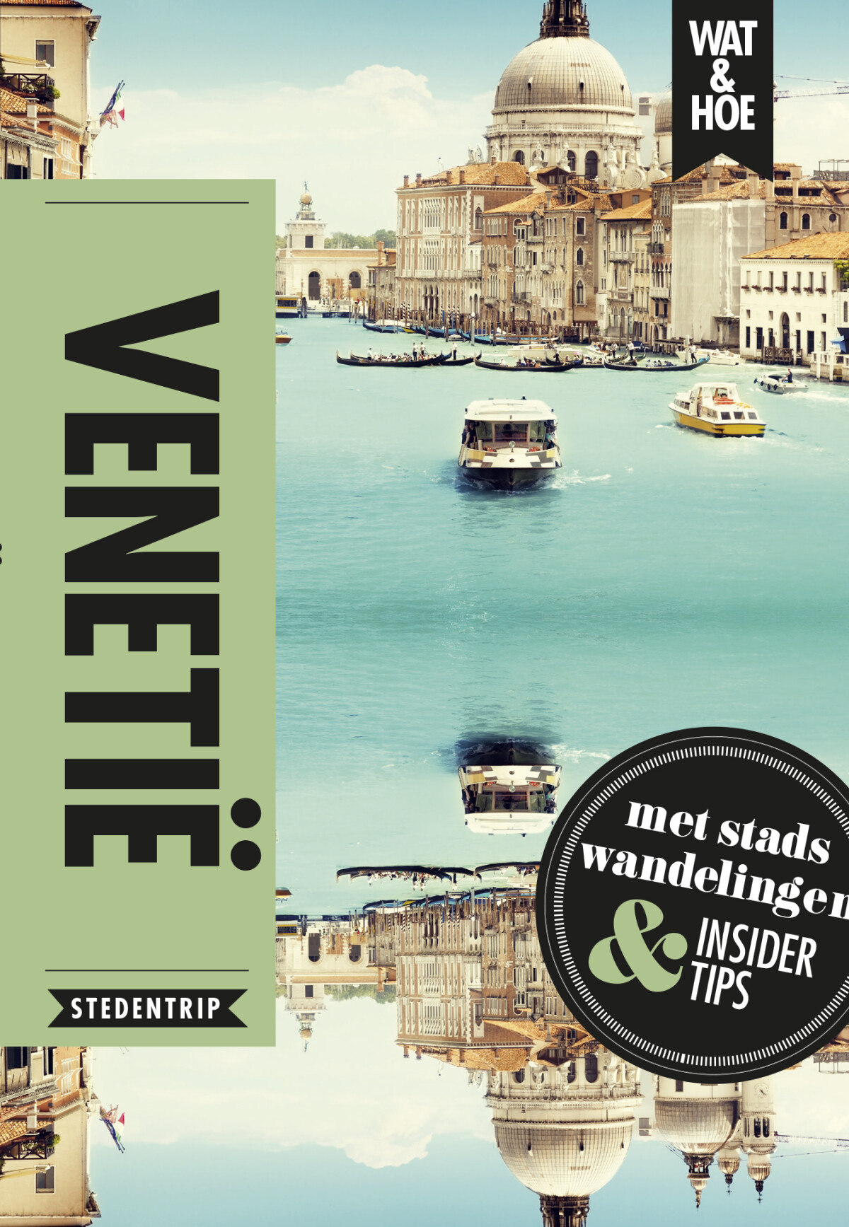 Venetië / Wat & Hoe reisgids