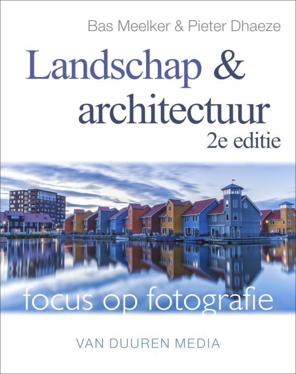 Focus op fotografie  -   Landschap en architectuur