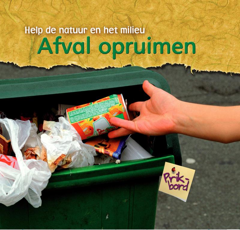 Afval opruimen / Help de natuur en het milieu