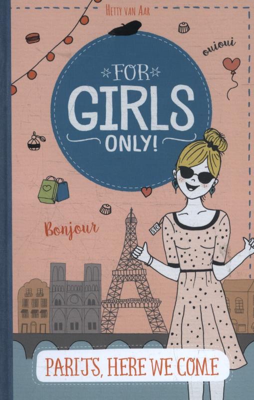Parijs, here we come! / For Girls Only!