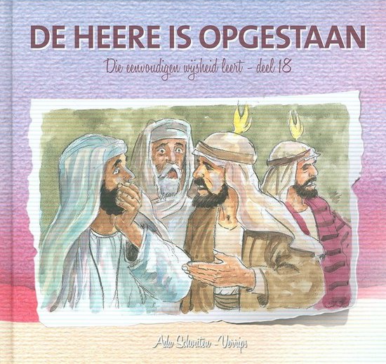 De Heere is opgestaan / 18 / Die eenvoudige wijsheid leert / 18