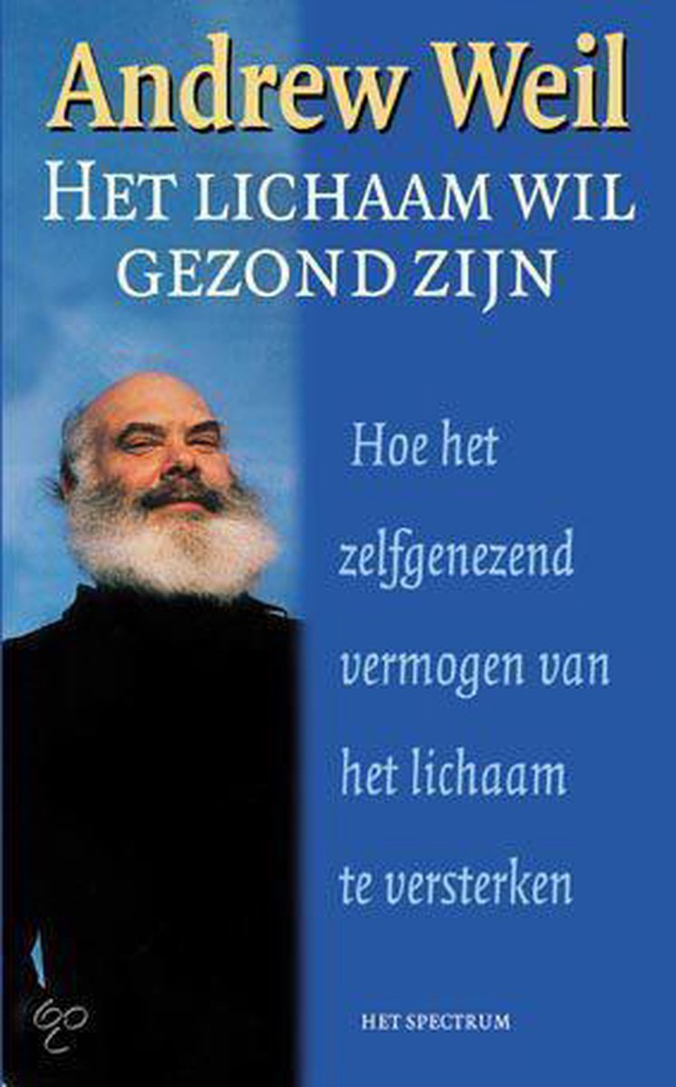 boekenbalie_9789027463692_cover Het lichaam wil gezond zijn / Spectrum-boek