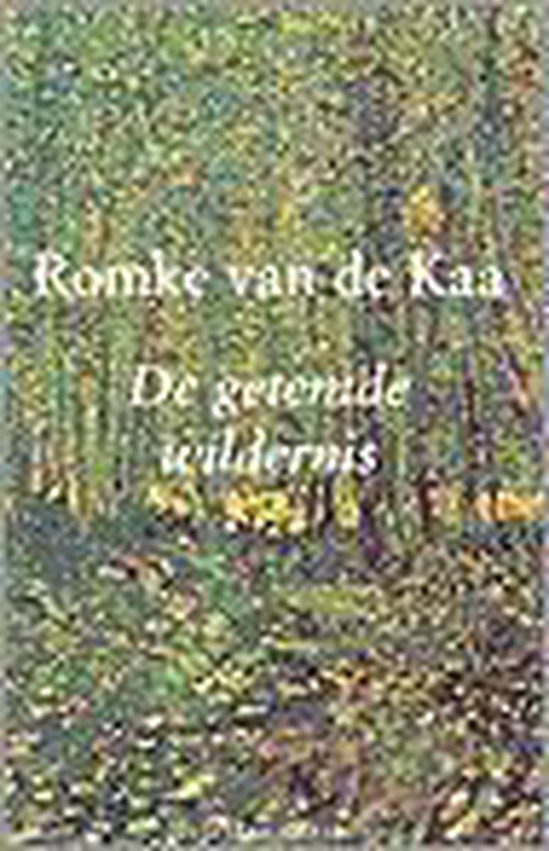 R. van de Kaa De Getemde Wildernis thumbnail