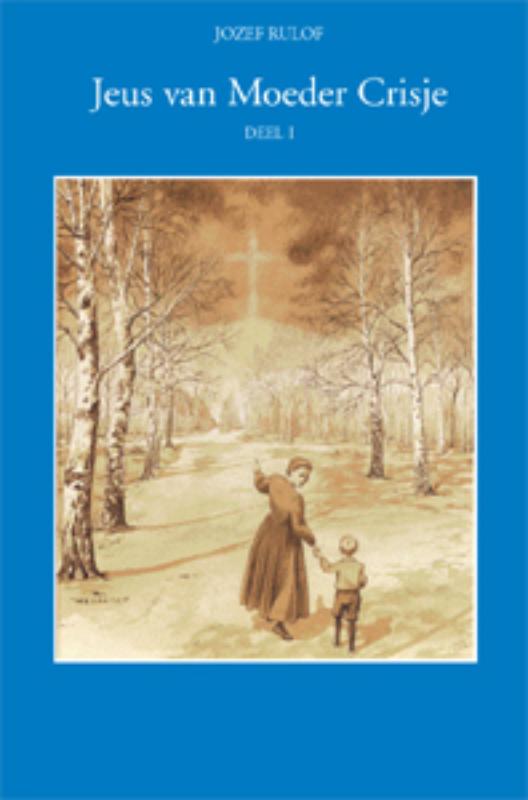 boekenbalie_9789070554286_cover Jeus van moeder Crisje / 1