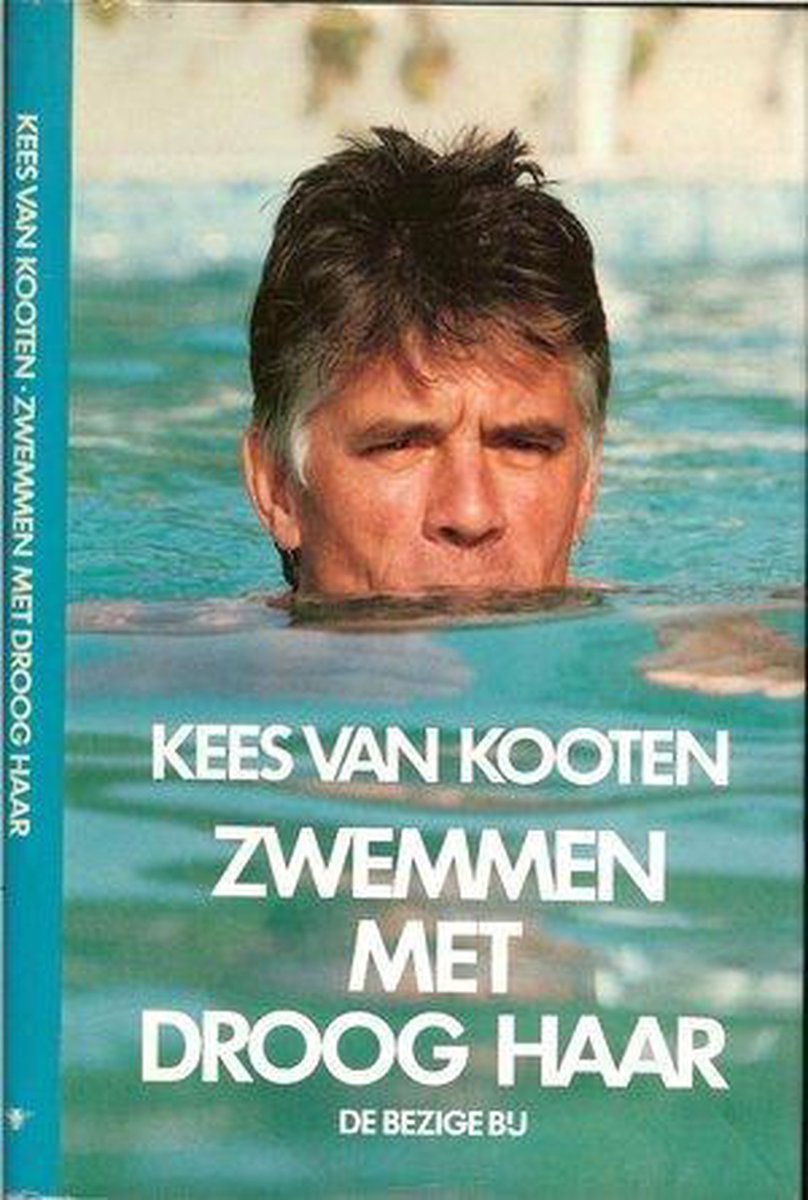 Kees van Kooten Zwemmen Met Droog Haar