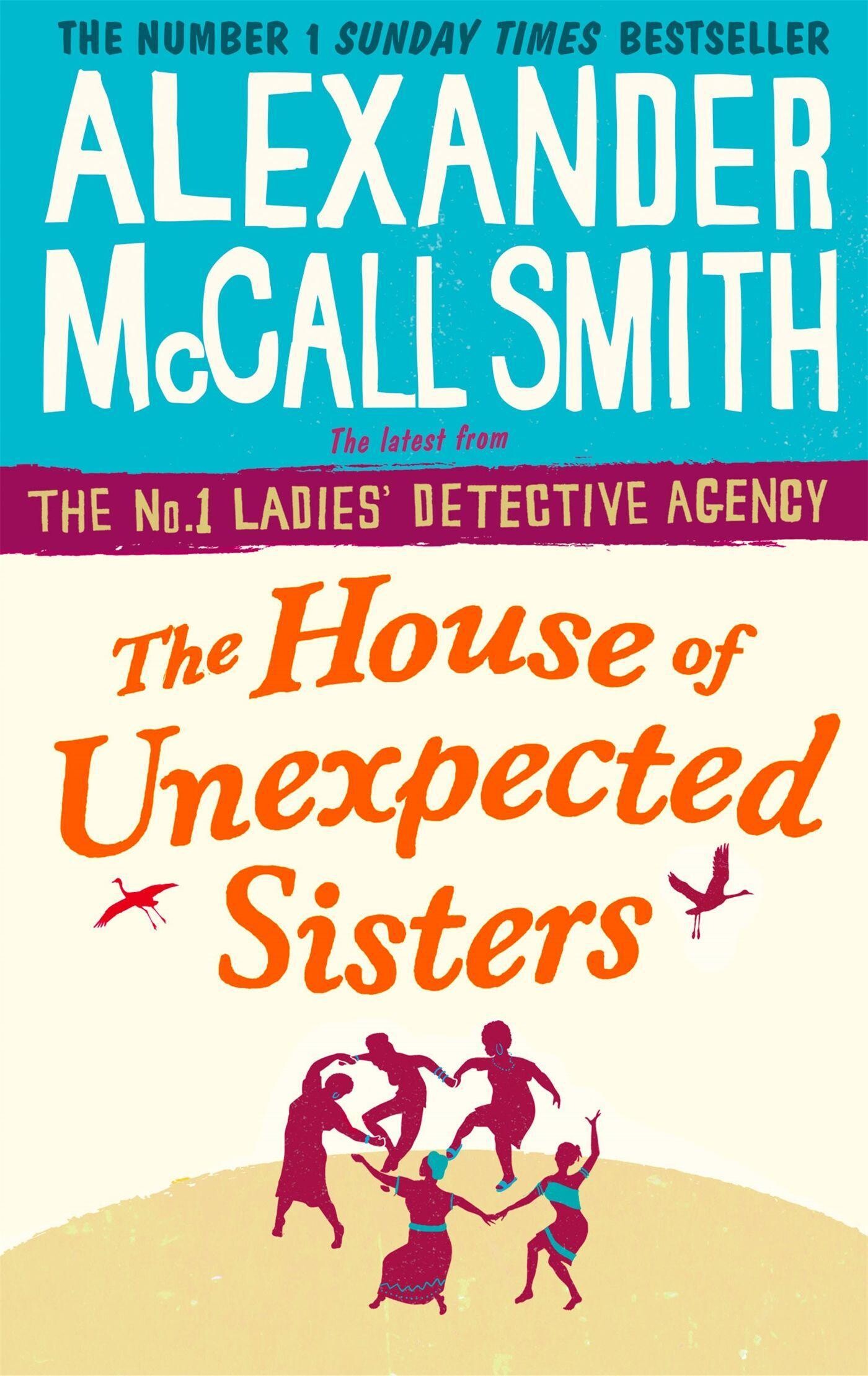 The House of Unexpected Sisters / No. 1 Ladies' Detective Agency