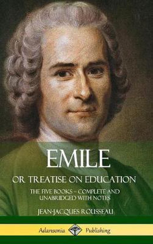 Emile, or Treatise on Education